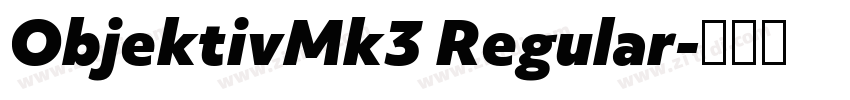 ObjektivMk3 Regular字体转换